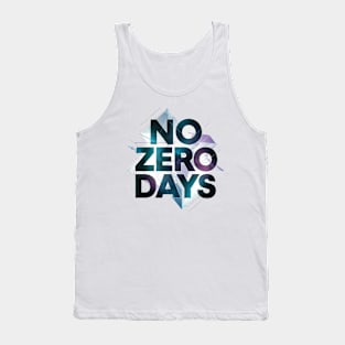 No Zero Days Motivational Inspirational Dedication Self Improvement Empowering Empowerment Mental Health Tank Top